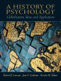 A History of Psychology: Globalization, Ideas, and Applications / Edition 1