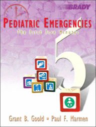 Pediatric Emergencies: The First Five Minutes / Edition 3
