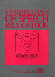 Fundamentals of Speech Recognition / Edition 1