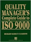 Quality Manager's Complete Guide to ISO 9000 / Edition 1