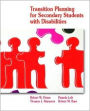 Transition Planning for Secondary Students with Disabilities / Edition 1