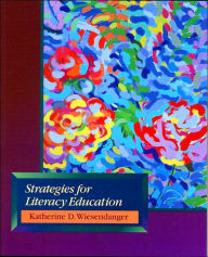 Strategies for Literacy Education / Edition 1
