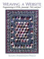 Weaving a Website: Programming in HTML, Java Script, Perl and Java / Edition 1