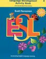 Scott Foresman ESL Sunshine Edition Language Development Activity Book G G