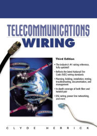 Title: Telecommunications Wiring / Edition 3, Author: Clyde Herrick