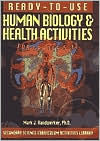 Ready-to-Use Human Biology and Health Activities for Grades 5-12
