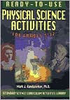 Ready-to-Use Physical Science Activities for Grades 5-12