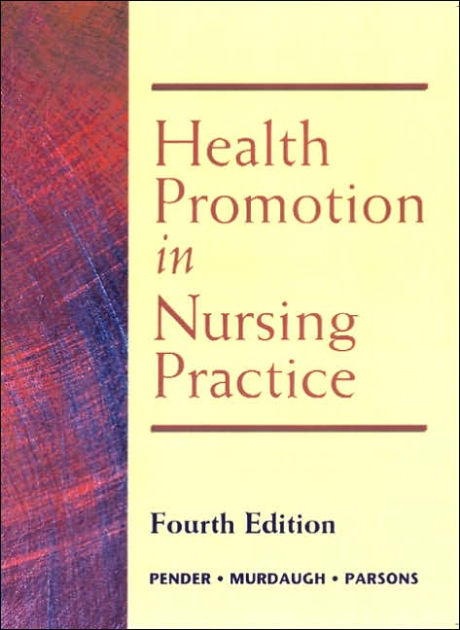 health-promotion-in-nursing-practice-edition-4-by-nola-j-pender