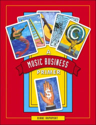 Music Business Primer (Trade) / Edition 1