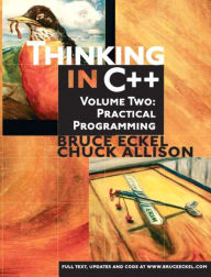 Thinking in C++: Volume Two: Practical Programming / Edition 1
