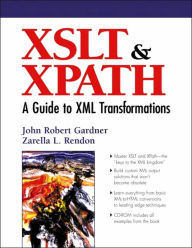 XSLT and XPATH : A Guide to XML Transformations