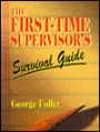 The First-Time Supervisor's Survival Guide