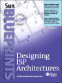 Designing ISP Architectures / Edition 1