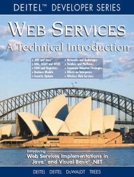 Web Services A Technical Introduction (Deitel Developer Series)