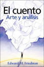 El cuento: Arte y analisis / Edition 1