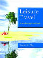 Leisure Travel: A Marketing Handbook / Edition 1