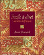 Facile a dire! Les sons du Francais / Edition 1
