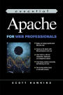 Essential Apache for Web Professionals