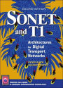 Sonet and T1: Architectures for Digital Transport Networks / Edition 2