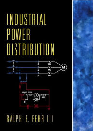 Industrial Power Distribution / Edition 1