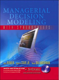 Managerial Decision Modeling with Spreadsheets and Student CD-ROM / Edition 1