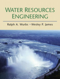 Title: Water Resources Engineering / Edition 1, Author: Ralph Wurbs