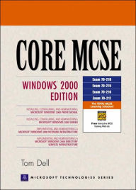 Core MCSE : Windows 2000 Edition / Edition 2