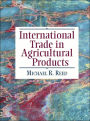 International Trade in Agricultural Products / Edition 1