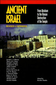 Title: Ancient Israel : From Abraham to the Roman Destruction of the Temple / Edition 2, Author: Hershel Shanks