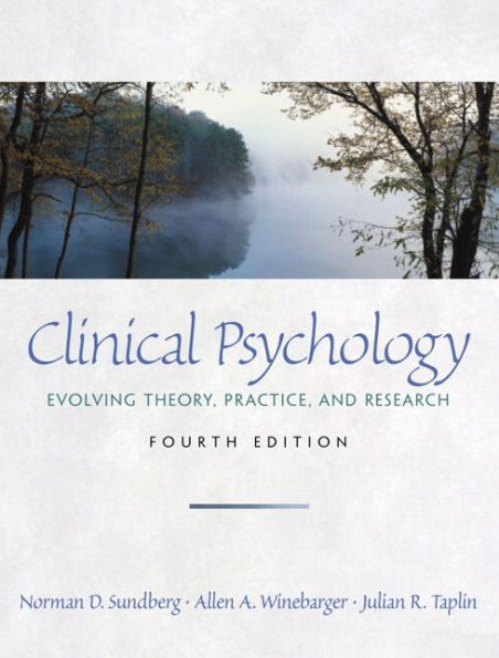 Clinical Psychology: Evolving Theory, Practice, and Research / Edition 4