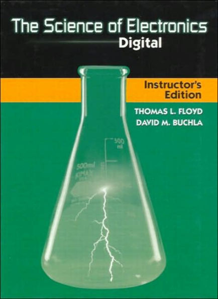 The Science of Electronics: Digital / Edition 1