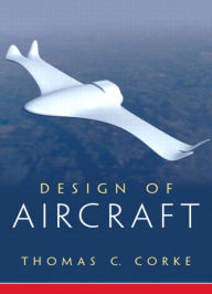 Title: Design of Aircraft / Edition 1, Author: Thomas Corke
