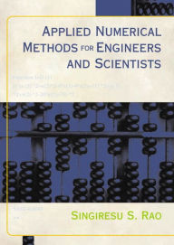 Title: Applied Numerical Methods for Engineers and Scientists / Edition 1, Author: Singiresu Rao