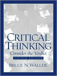 Critical Thinking: Consider the Verdict / Edition 4