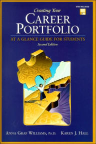 Creating Your Career Portfolio : At a Glance Guide for Students / Edition 2