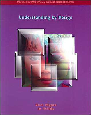 Understanding By Design / Edition 1 By Grant P. Wiggins, Jay McTighe ...