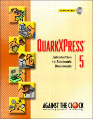 QuarkXPress 5: Introduction to Electronic Documents / Edition 1