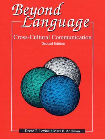 Beyond Language: Cross Cultural Communication / Edition 2