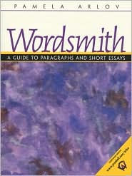 Wordsmith: A Guide to Paragraphs and Short Essays / Edition 1