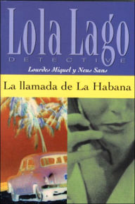 Title: La llamada de La Habana / Edition 1, Author: Lourdes Miquel