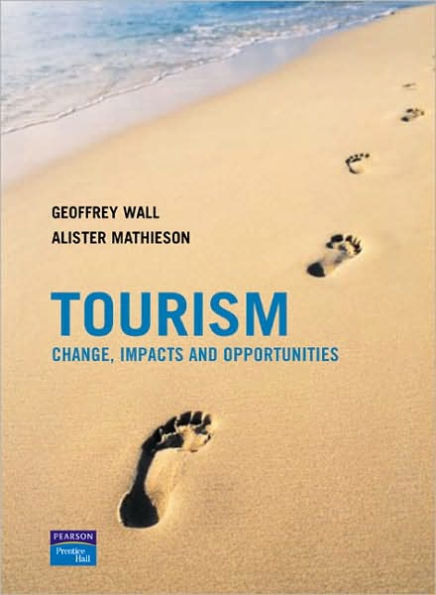 Tourism: Change, Impacts and Opportunities / Edition 2