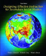 Designing Effective Instruction for Secondary Social Studies / Edition 3