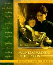 Parents as Partners in Education : Families and Schools Working Together / Edition 5
