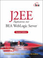 J2EE Applications and BEA WebLogic Server / Edition 2