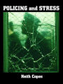 Policing and Stress / Edition 1
