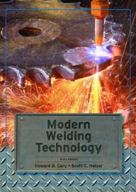 Title: Modern Welding Technology / Edition 6, Author: Howard Cary