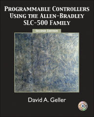 Programmable Controllers Using the Allen-Bradley SlC-500 Family / Edition 2