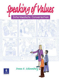 Title: Speaking of Values 1 (Student Book with Audio CD) / Edition 2, Author: Irene Schoenberg