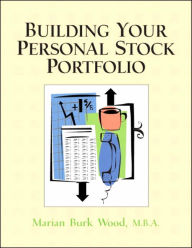 Building Your Personal Stock Portfolio / Edition 1