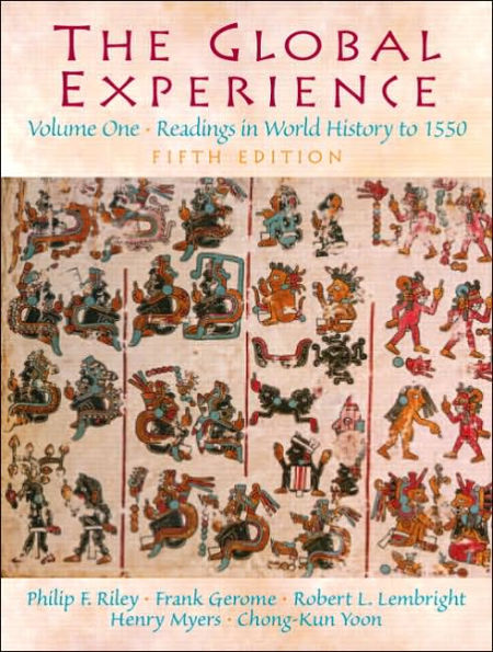 The Global Experience: Readings in World History to 1550, Volume 1 / Edition 5